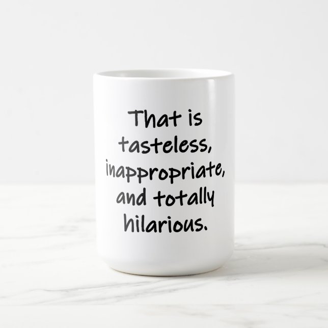 That is Tasteless Coffee Mug (Center)