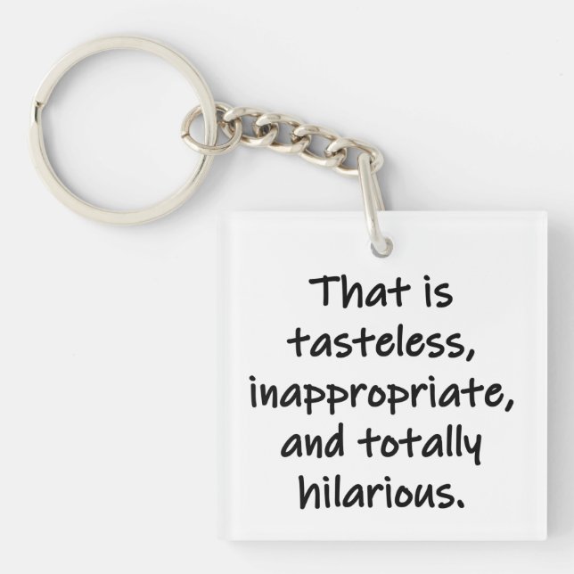 That is Tasteless Key Ring (Front)