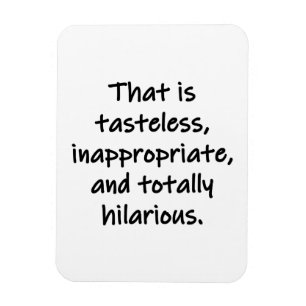 That is Tasteless Magnet
