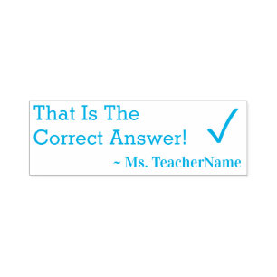 "That Is The Correct Answer!" + Custom Tutor Name Self-inking Stamp