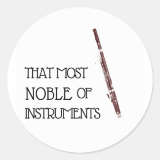 That Most Noble of Instruments - Bassoon Sticker