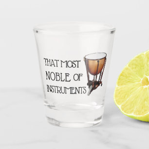 That Most Noble of Instruments - Timpani Shot Glass