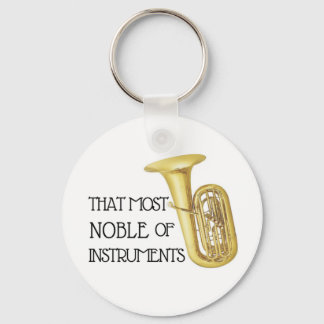 That Most Noble of Instruments - Tuba Keychain