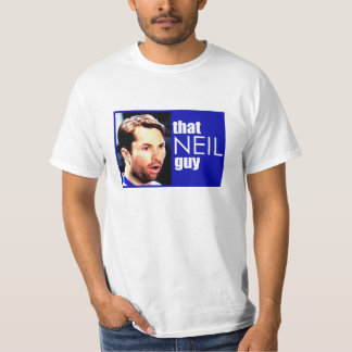 that NEIL guy t-shirt