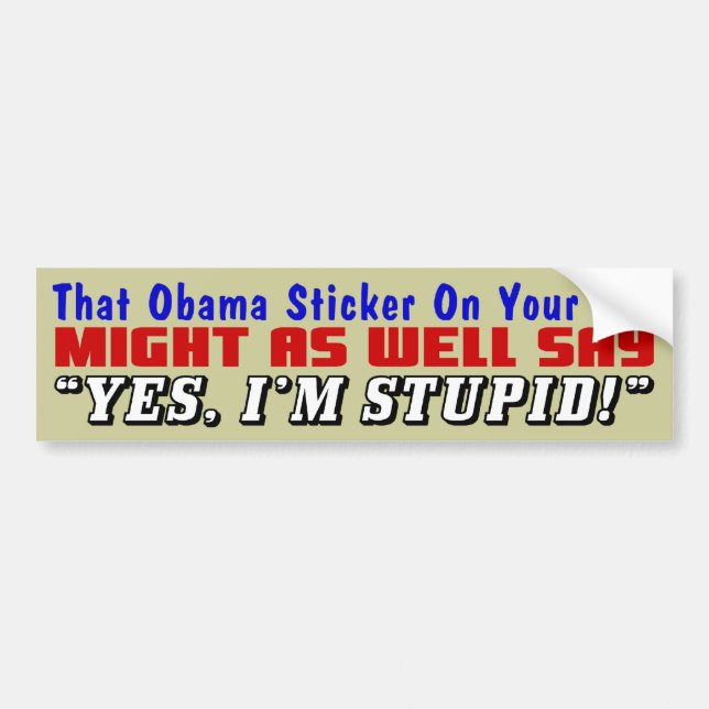 That Obama Sticker! Bumper Sticker (Front)