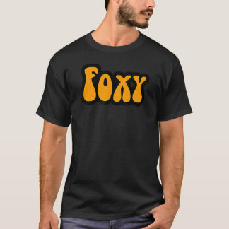 That Retro 70's Sayings Vintage Style Foxy T-Shirt