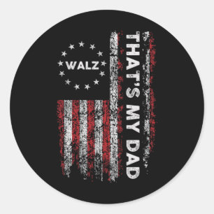 That’s My Dad! Harris W 2024 President Election  Classic Round Sticker