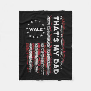That’s My Dad! Harris W 2024 President Election Fleece Blanket