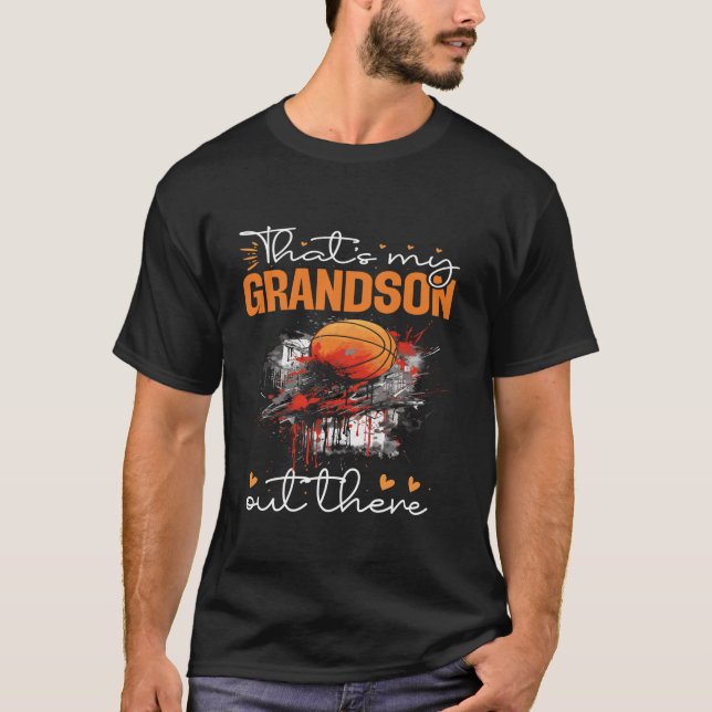 That S My Grandson Out There Basketball Grandma Mo T-Shirt (Front)