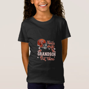 That’s My Grandson Out There T-Shirt