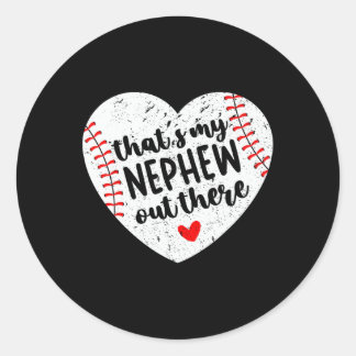That’s My Nephew Out There Sell Aunt Heart Mothers Classic Round Sticker