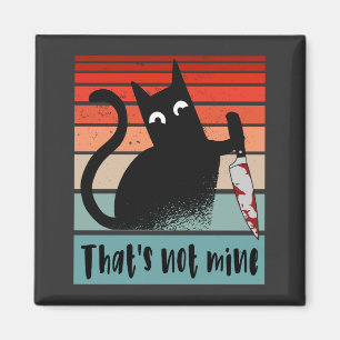 That’s not mine, Innocent Cat with knife Postcard  Magnet
