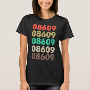 That Says 08609 Retro Zip code Zipcode 08609 T-Shirt