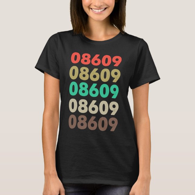 That Says 08609 Retro Zip code Zipcode  08609 T-Shirt (Front)