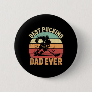 That Says Best Pucking Dad Ever - Funny Hockey Jok 6 Cm Round Badge