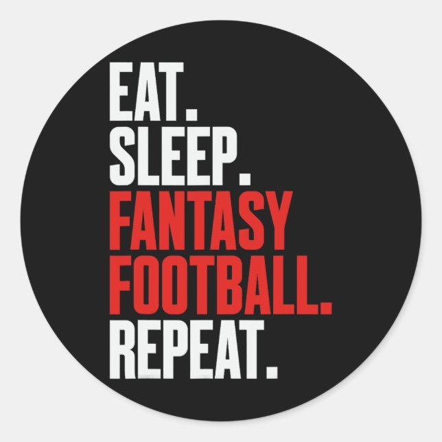 That Says eat Sleep Fantasy Football Repeat'  Classic Round Sticker (Front)