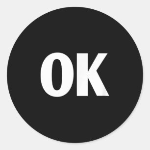 That Says Ok Shirt - Shirt That Says Ok Classic Round Sticker