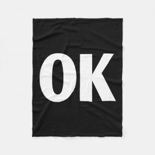 That Says Ok Shirt - Shirt That Says Ok Fleece Blanket