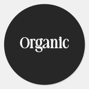 That Says Organic Shirt - A Design That Says Classic Round Sticker