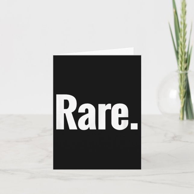 That Says Rare Shirt - A Design That Says Rare  Card (Front)