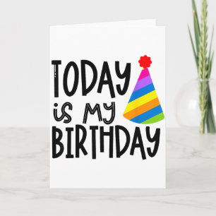 That Says Today Is My Birthday - Party Hat Design Card
