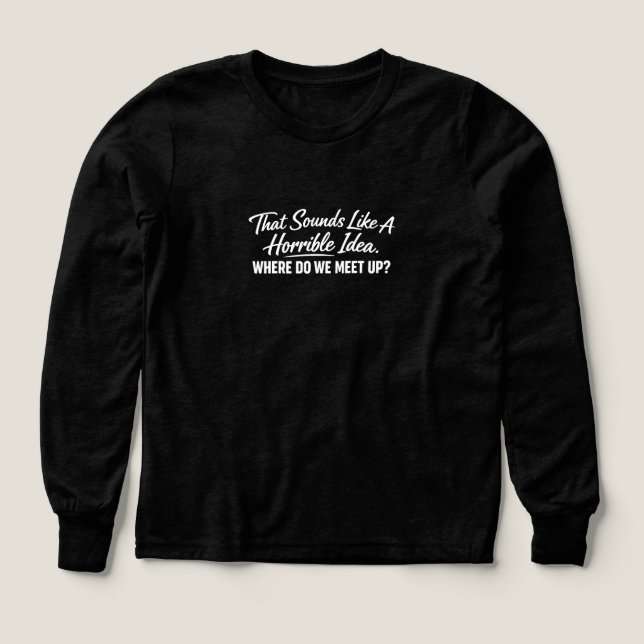 That Sounds Like a Horrible Idea (Design Front)
