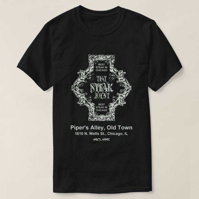 That Steak Joynt Restaurant, Chicago, IL T-Shirt (Design Front)