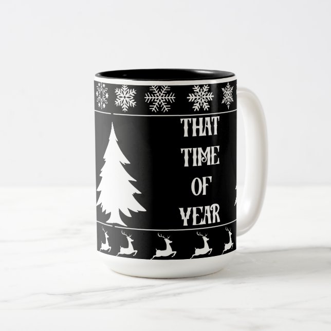 that time of year Two-Tone coffee mug (Front Right)