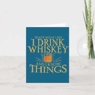 That Was Drink Whiskey Know Things Card