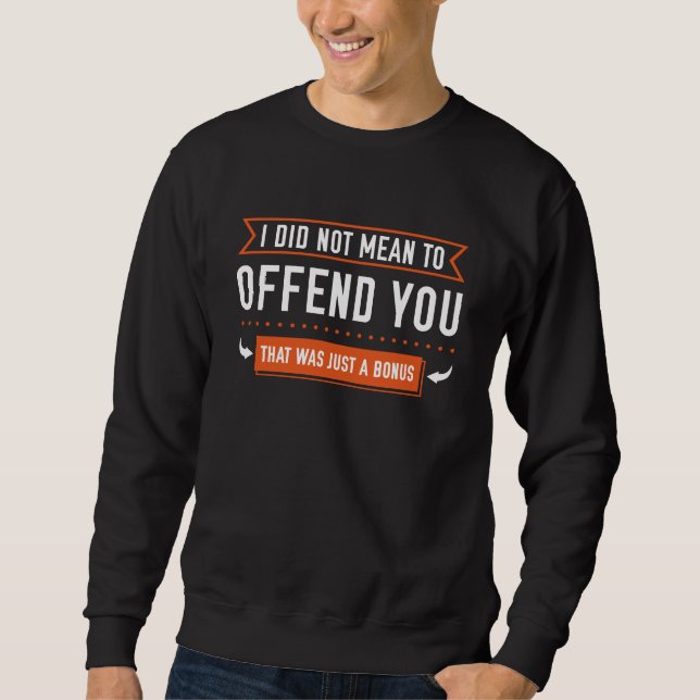 That Was Just A Bonus Sweatshirt (Front)