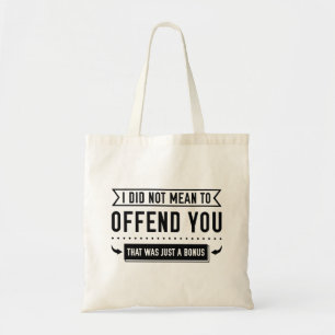That Was Just A Bonus Tote Bag