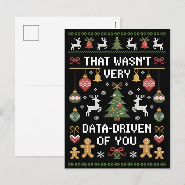 That Wasn't Very Data Driven of You, Funny Data  Holiday Postcard (Front/Back)