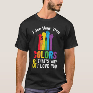 That Why I Love You Lgbt Pride Rainbow Lesbian Gay T-Shirt