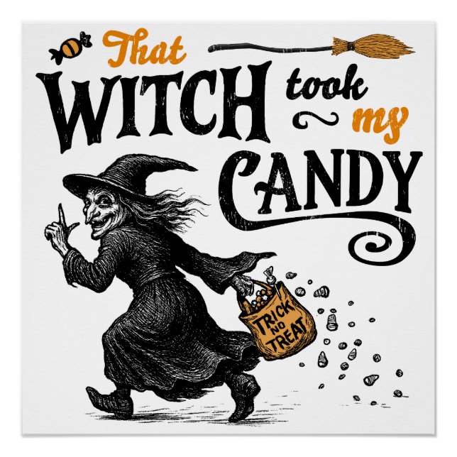 That Witch Took My Candy Poster (Front)