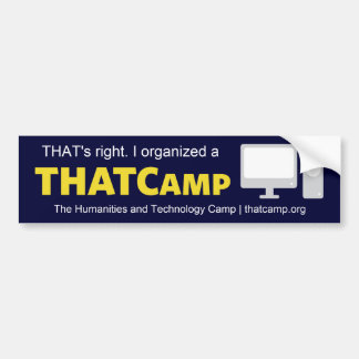 THATCamp Organiser Bumper Sticker