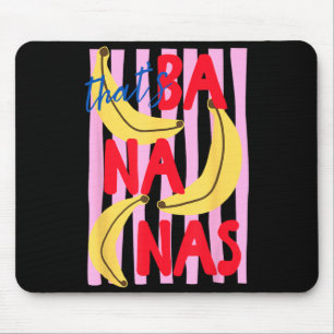Thats Bananas Funny Hawaii Summer Vacation Beach Mouse Pad