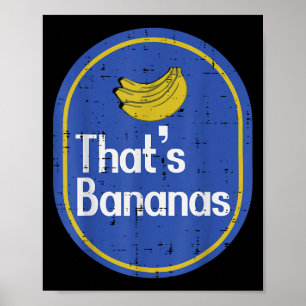 Thats Bananas Sticker Fruit Costume Halloween Men Poster