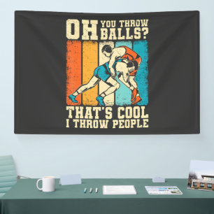 That's Cool I Throw People Banner