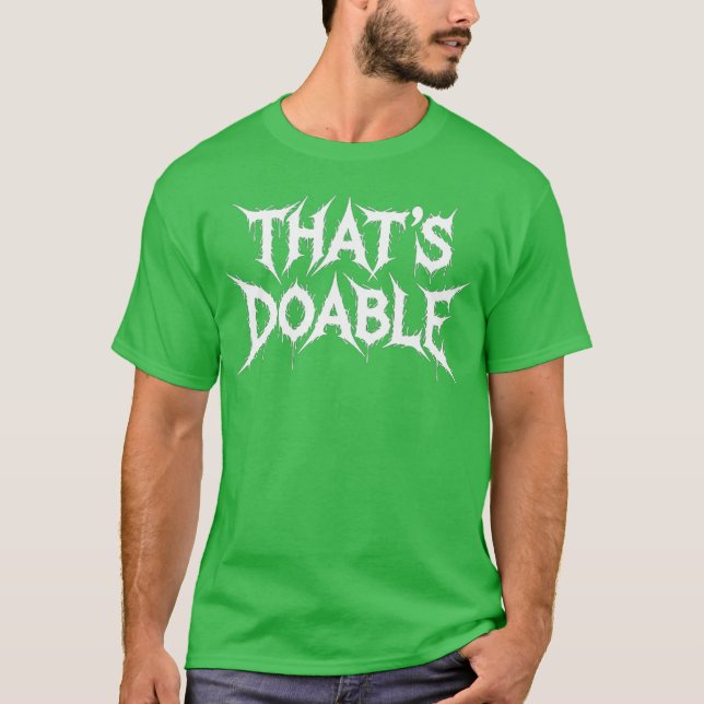 That's Doable - design T-Shirt (Front)