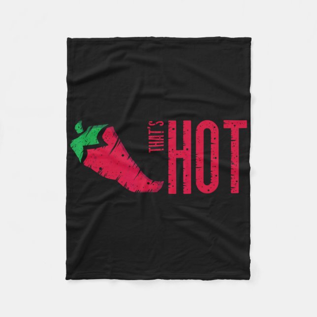 That's Hot Red Chilli Pepper  Fleece Blanket (Front)