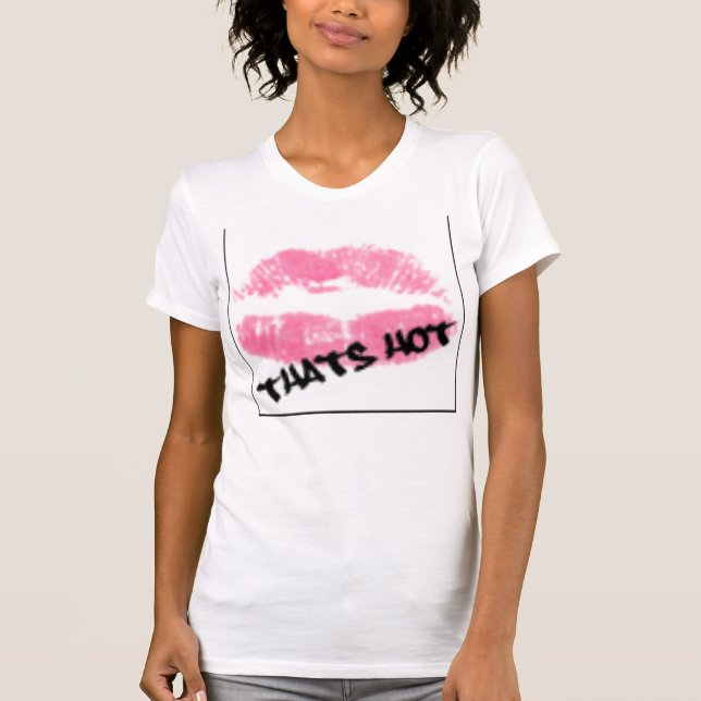 Thats Hot T-Shirt (Front)