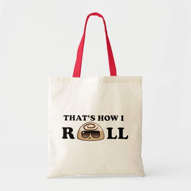 That's How I Roll: Cinnamon Roll Tote Bag (Front)