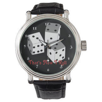 That's How I Roll - Dice Watch