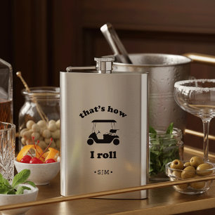 That's How I Roll   Monogrammed Golf Hip Flask