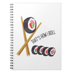 That's How I Roll Notebook