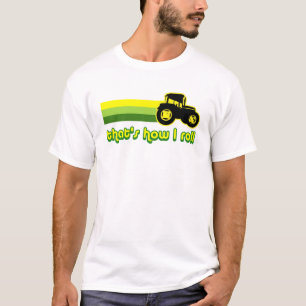 That's How I Roll Tractor T-Shirt