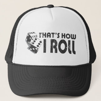 That's How I Roll Trucker Hat