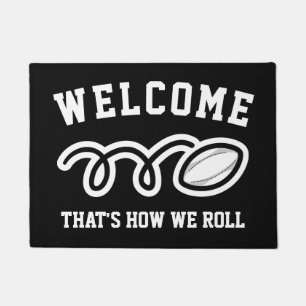 That's how we roll funny rugby sport welcome doormat