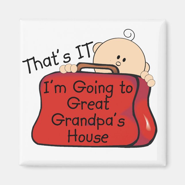 That's it Great Grandpa Magnet (Front)