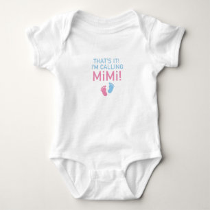 That's it I'm calling my Mimi.baby gift baby mimi Bodysuit